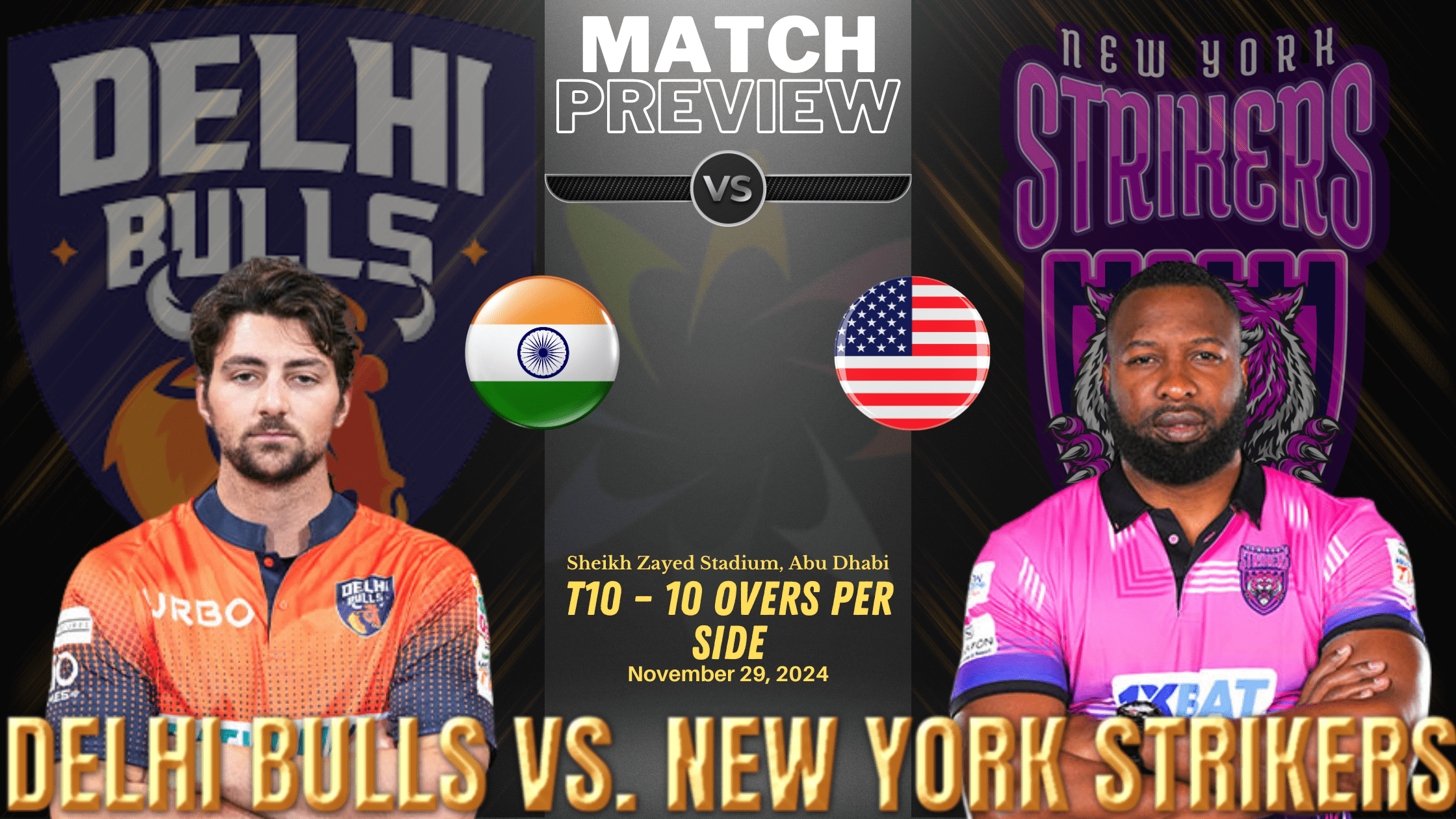 Delhi Bulls vs. New York Strikers